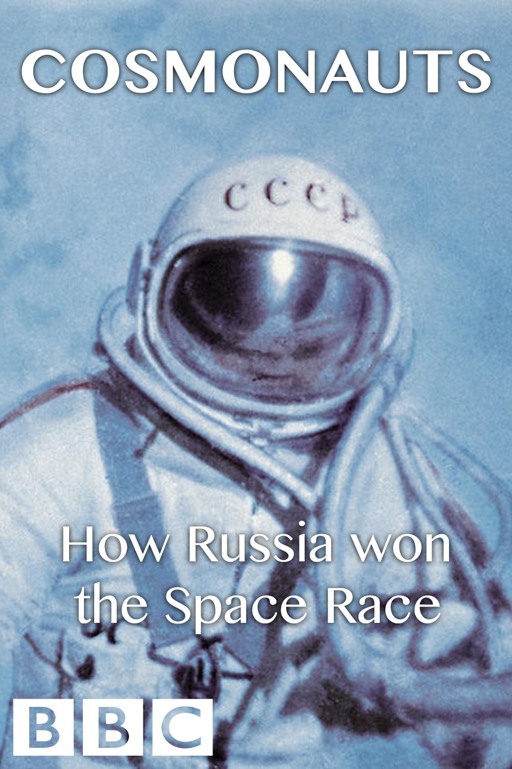 Постер Cosmonauts: How Russia Won the Space Race